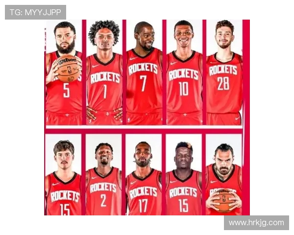 火箭队阵容及球衣编号详细解析及球员表现统计
